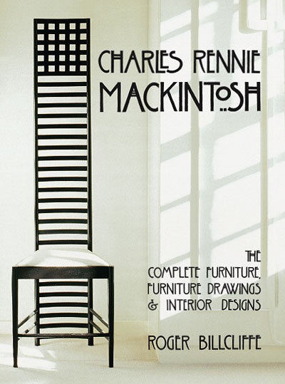 Charles Rennie Mackintosh The Complete Furniture